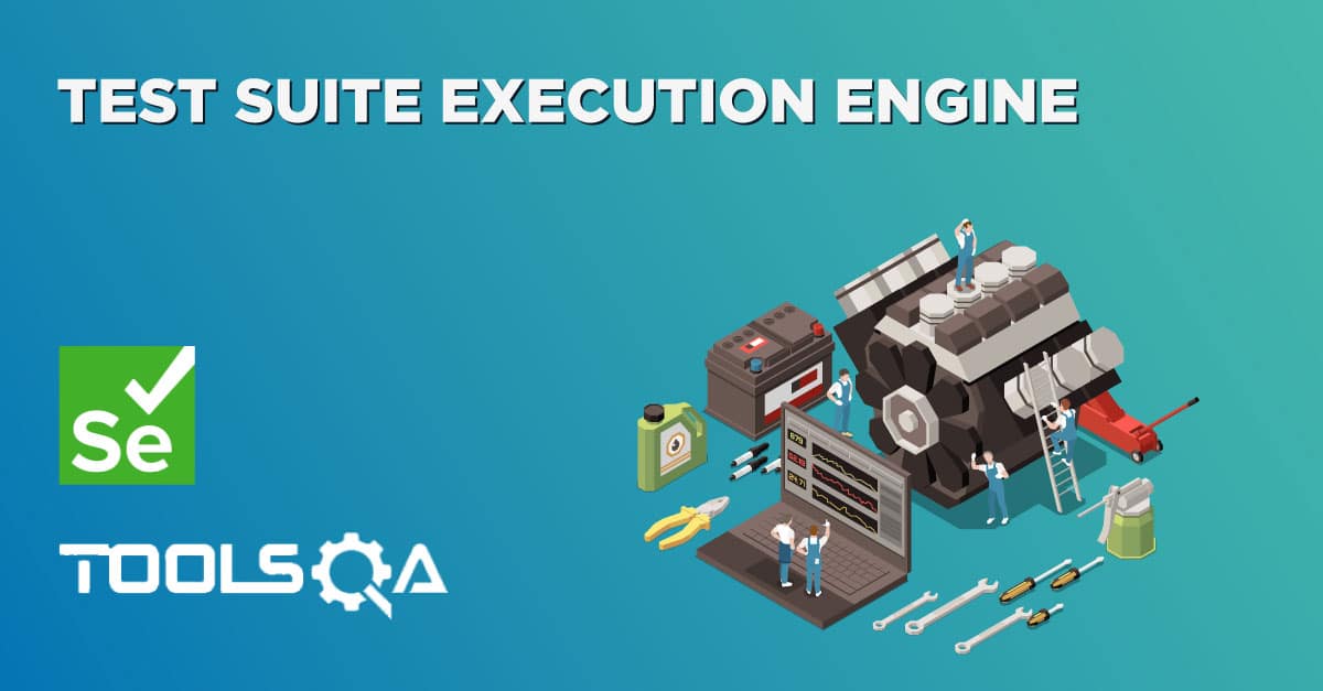 Test Suite Execution Engine